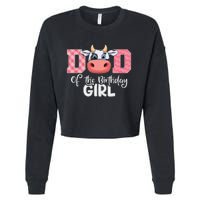 Dad of The Birthday Cow Family Cow Farm Matching Cropped Pullover Crew