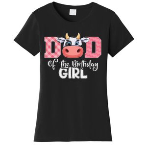 Dad of The Birthday Cow Family Cow Farm Matching Women's T-Shirt