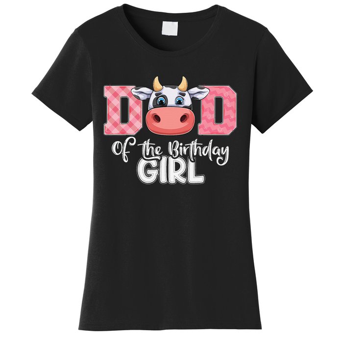 Dad of The Birthday Cow Family Cow Farm Matching Women's T-Shirt