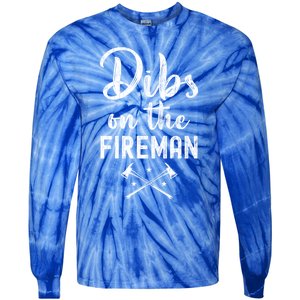 Dibs On The Fire Funny Fire Firefighter Graphic Gift Tie-Dye Long Sleeve Shirt