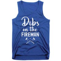 Dibs On The Fire Funny Fire Firefighter Graphic Gift Tank Top