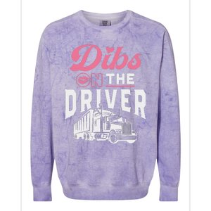 Dibs On The Driver Truckers Wife Girlfriend Trucking Trucks Colorblast Crewneck Sweatshirt