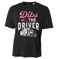 Dibs On The Driver Truckers Wife Girlfriend Trucking Trucks Cooling Performance Crew T-Shirt