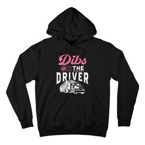 Dibs On The Driver Truckers Wife Girlfriend Trucking Trucks Hoodie