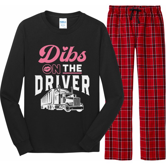 Dibs On The Driver Truckers Wife Girlfriend Trucking Trucks Long Sleeve Pajama Set