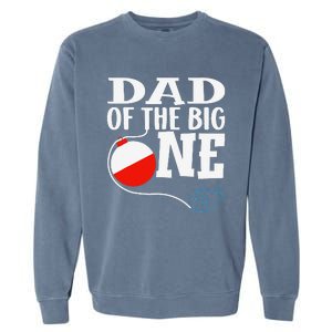 Dad Of The Big One Fishing Boy First Birthday Ofishally Garment-Dyed Sweatshirt