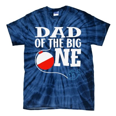 Dad Of The Big One Fishing Boy First Birthday Ofishally Tie-Dye T-Shirt