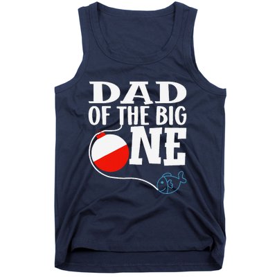 Dad Of The Big One Fishing Boy First Birthday Ofishally Tank Top