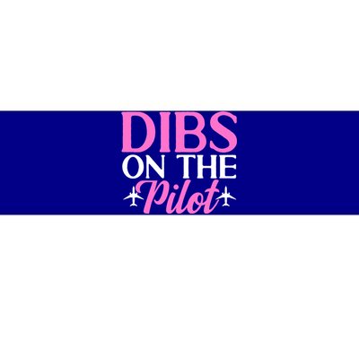 Dibs On The Pilot Airplane Pilot Wife Friend Aviation Cute Gift Bumper Sticker