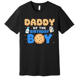 Daddy Of The Birthday Milk And Cookies 1st Birthday Premium T-Shirt