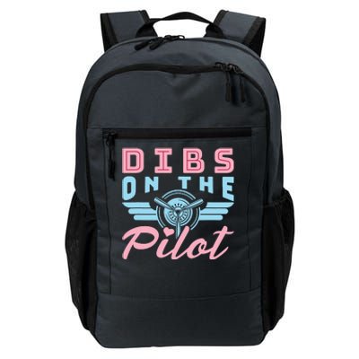 Dibs On The Pilot Airman Wife Airplane Pilot Wife Daily Commute Backpack