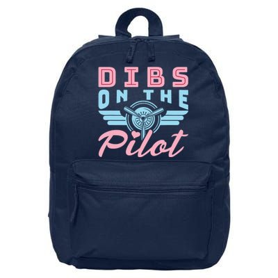 Dibs On The Pilot Airman Wife Airplane Pilot Wife 16 in Basic Backpack