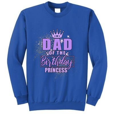 Dad Of The Birthday Princess Sweatshirt