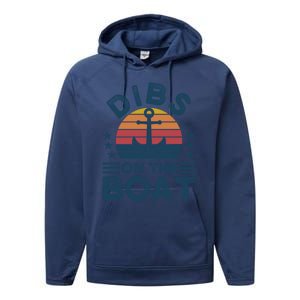 Dibs On The Boat Boats Boating Gift Performance Fleece Hoodie