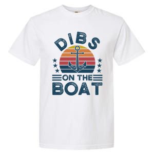 Dibs On The Boat Boats Boating Gift Garment-Dyed Heavyweight T-Shirt