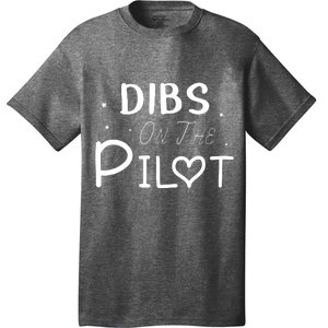 Dibs On The Pilot Gift Idea For Pilot Wife Pilot Girlfriend T-Shirt