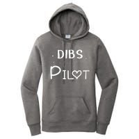 Dibs On The Pilot Gift Idea For Pilot Wife Pilot Girlfriend Women's Pullover Hoodie