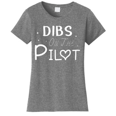 Dibs On The Pilot Gift Idea For Pilot Wife Pilot Girlfriend Women's T-Shirt