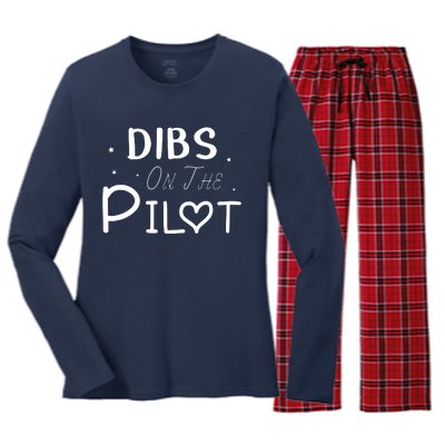 Dibs On The Pilot Gift Idea For Pilot Wife Pilot Girlfriend Women's Long Sleeve Flannel Pajama Set 