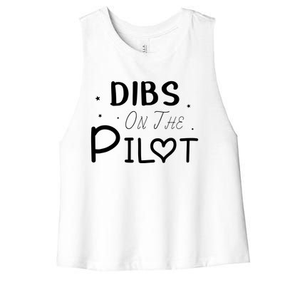 Dibs On The Pilot Gift Idea For Pilot Wife Pilot Girlfriend Women's Racerback Cropped Tank