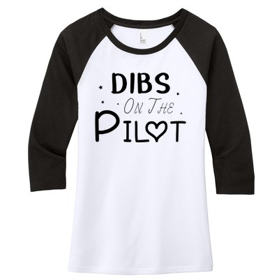 Dibs On The Pilot Gift Idea For Pilot Wife Pilot Girlfriend Women's Tri-Blend 3/4-Sleeve Raglan Shirt