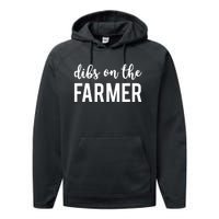 Dibs On The Farmer Funny Farmer's Wife Gift Performance Fleece Hoodie