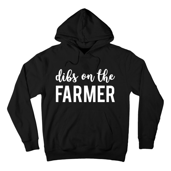 Dibs On The Farmer Funny Farmer's Wife Gift Hoodie