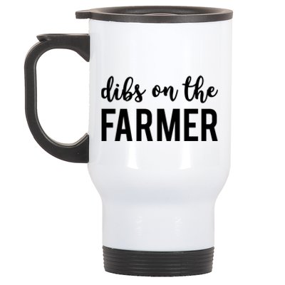 Dibs On The Farmer Funny Farmer's Wife Gift Stainless Steel Travel Mug