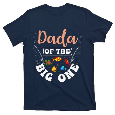 Dada Of The Big One Fishing Birthday Party Bday Celebration T-Shirt