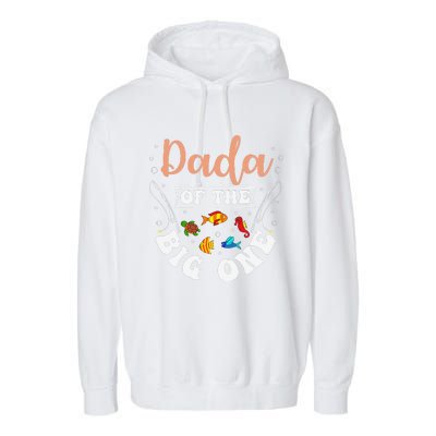 Dada Of The Big One Fishing Birthday Party Bday Celebration Garment-Dyed Fleece Hoodie