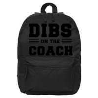 Dibs On The Coach 16 in Basic Backpack