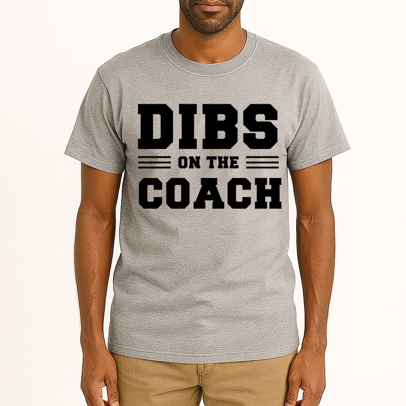 Dibs On The Coach Tall T-Shirt