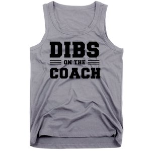 Dibs On The Coach Tank Top