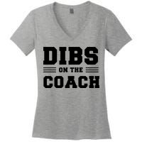 Dibs On The Coach Women's V-Neck T-Shirt