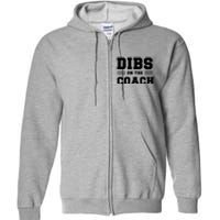 Dibs On The Coach Full Zip Hoodie