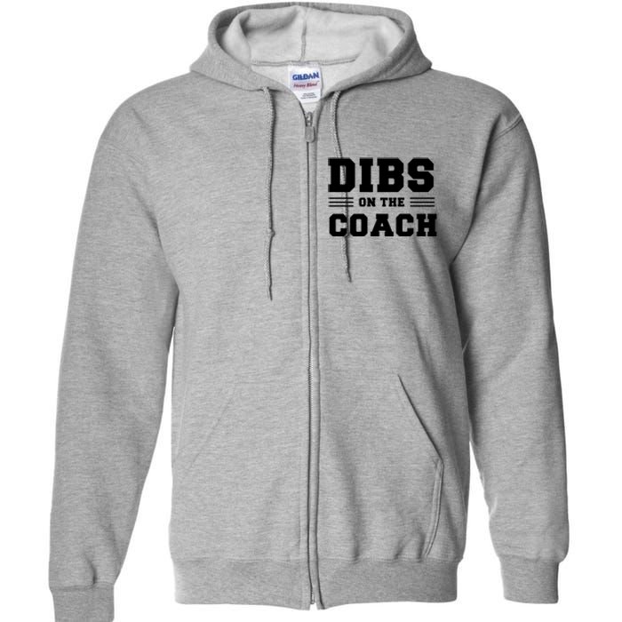 Dibs On The Coach Full Zip Hoodie