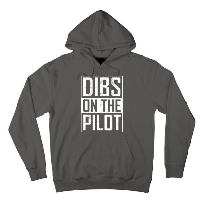 Dibs On The Pilot Wife Girlfriend Women Boy Girl Aviation Tall Hoodie