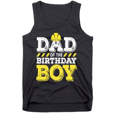 Dad of the Birthday  Construction Birthday Worker Party Tank Top