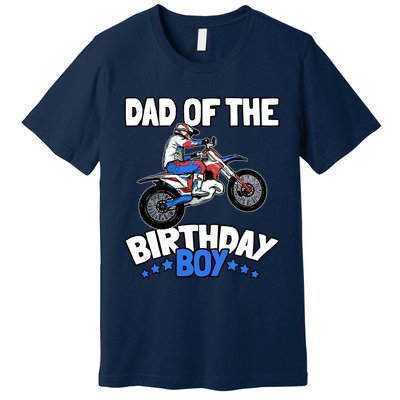 Dad Of The Birthday Boy Funny Dirt Bike Motocross Gift Premium T-Shirt