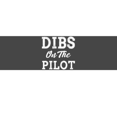 Dibs On The Pilot Wife Girlfriend Women Boy Girl Aviation Bumper Sticker