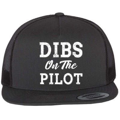 Dibs On The Pilot Wife Girlfriend Women Boy Girl Aviation Flat Bill Trucker Hat