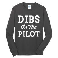 Dibs On The Pilot Wife Girlfriend Women Boy Girl Aviation Tall Long Sleeve T-Shirt