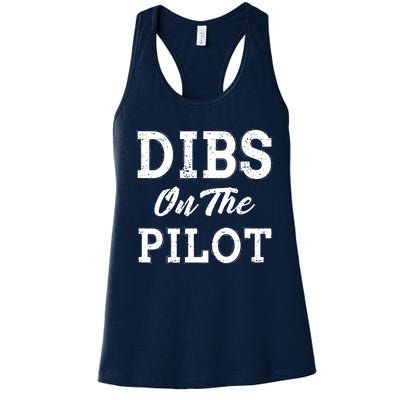 Dibs On The Pilot Wife Girlfriend Women Boy Girl Aviation Women's Racerback Tank