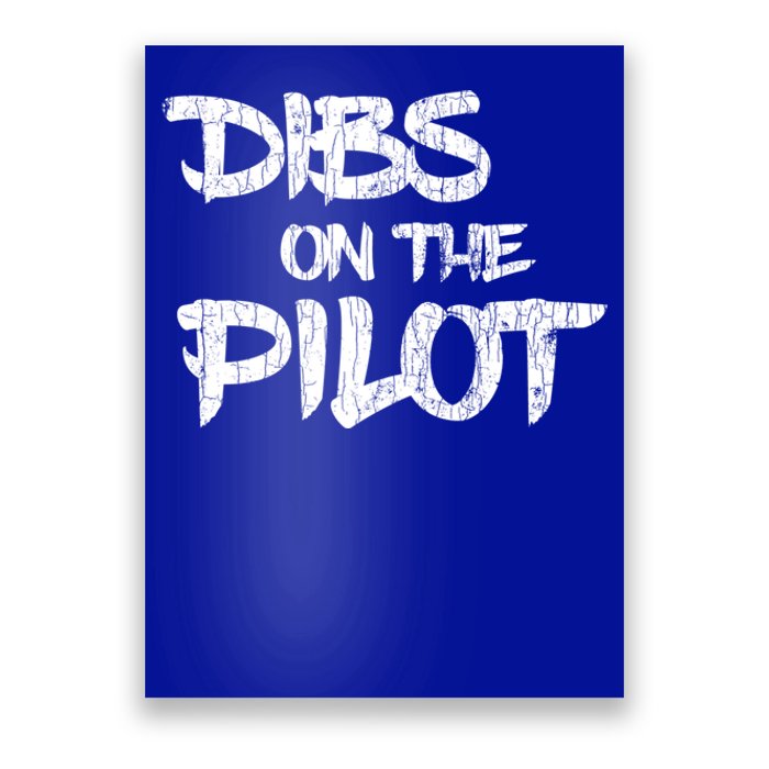 Dibs On The Pilot Fun Plane Aviation Airplane Flying Graphic Gift Poster