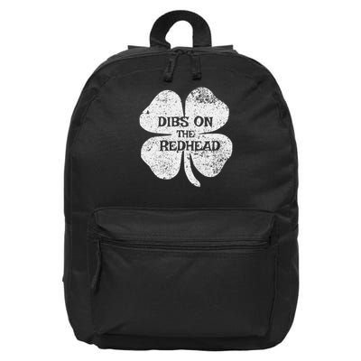 Dibs on the Redhead Funny St Patricks Day Irish Clover 16 in Basic Backpack