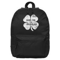 Dibs on the Redhead Funny St Patricks Day Irish Clover 16 in Basic Backpack