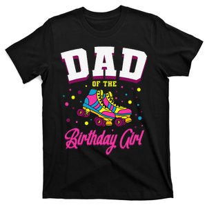 Dad of the Birthday Roller Skates Bday Skating Party T-Shirt