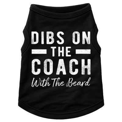 Dibs On The Coach With The Beard Coachs Wife Gift Doggie Tank