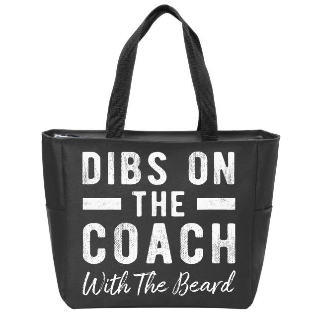 Dibs On The Coach With The Beard Coachs Wife Gift Zip Tote Bag