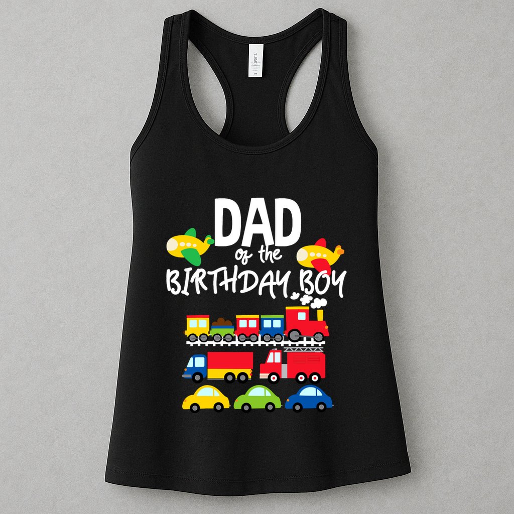 Dad Of The Birthday Boy Cars Trucks Trains Birthday Party Womens Tank Top